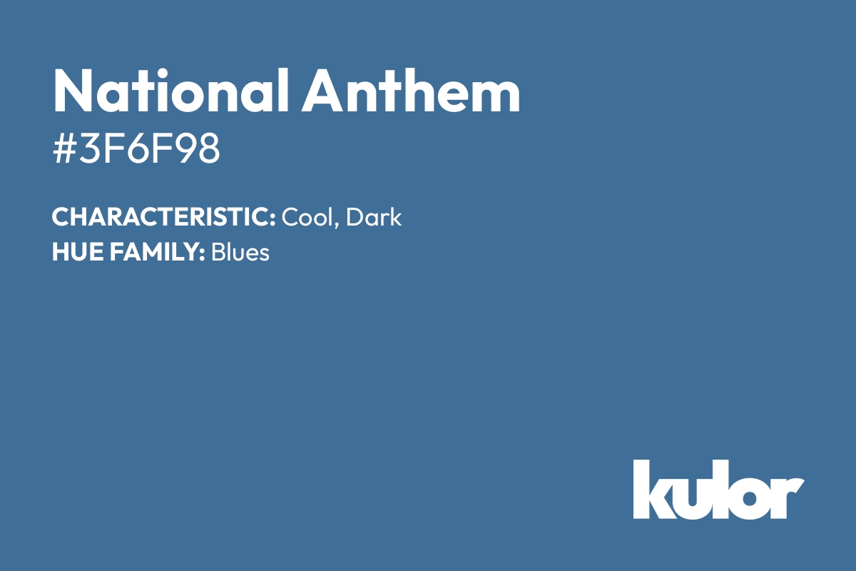 National Anthem is a color with a HTML hex code of #3f6f98.