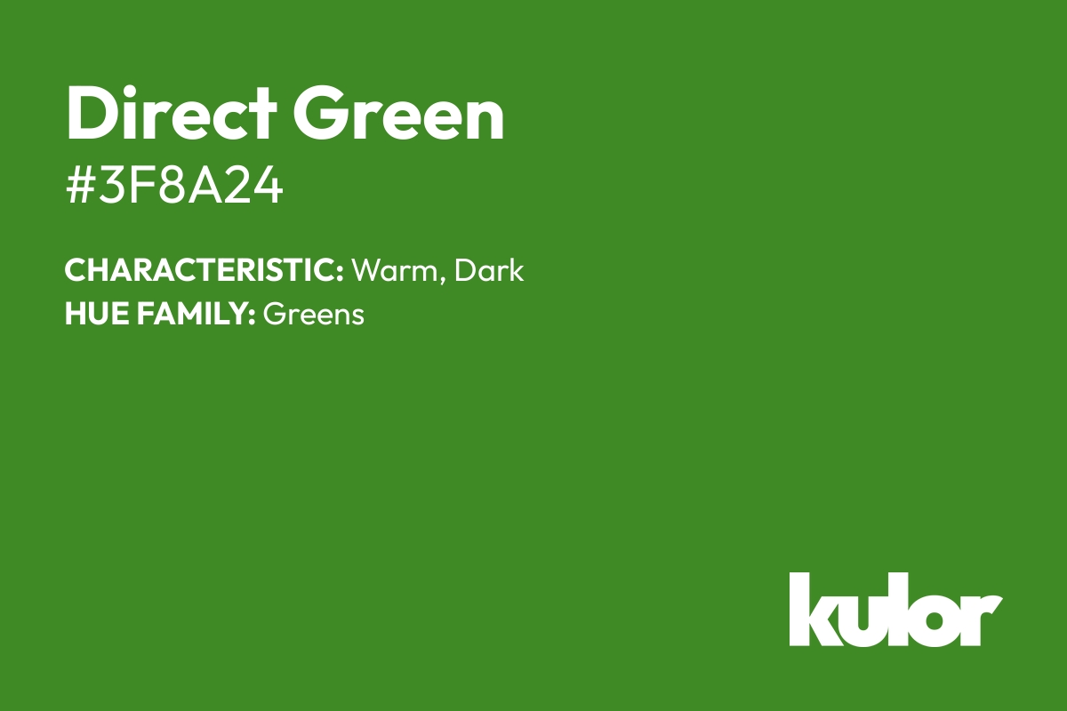 Direct Green is a color with a HTML hex code of #3f8a24.