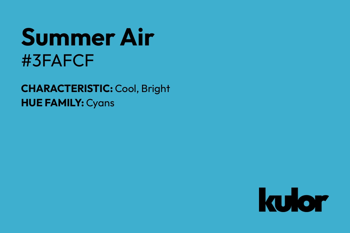 Summer Air is a color with a HTML hex code of #3fafcf.