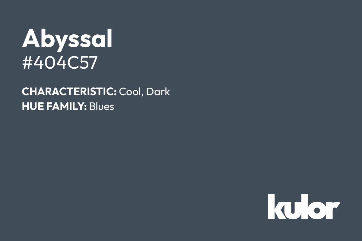 Abyssal is a color with a HTML hex code of #404c57.