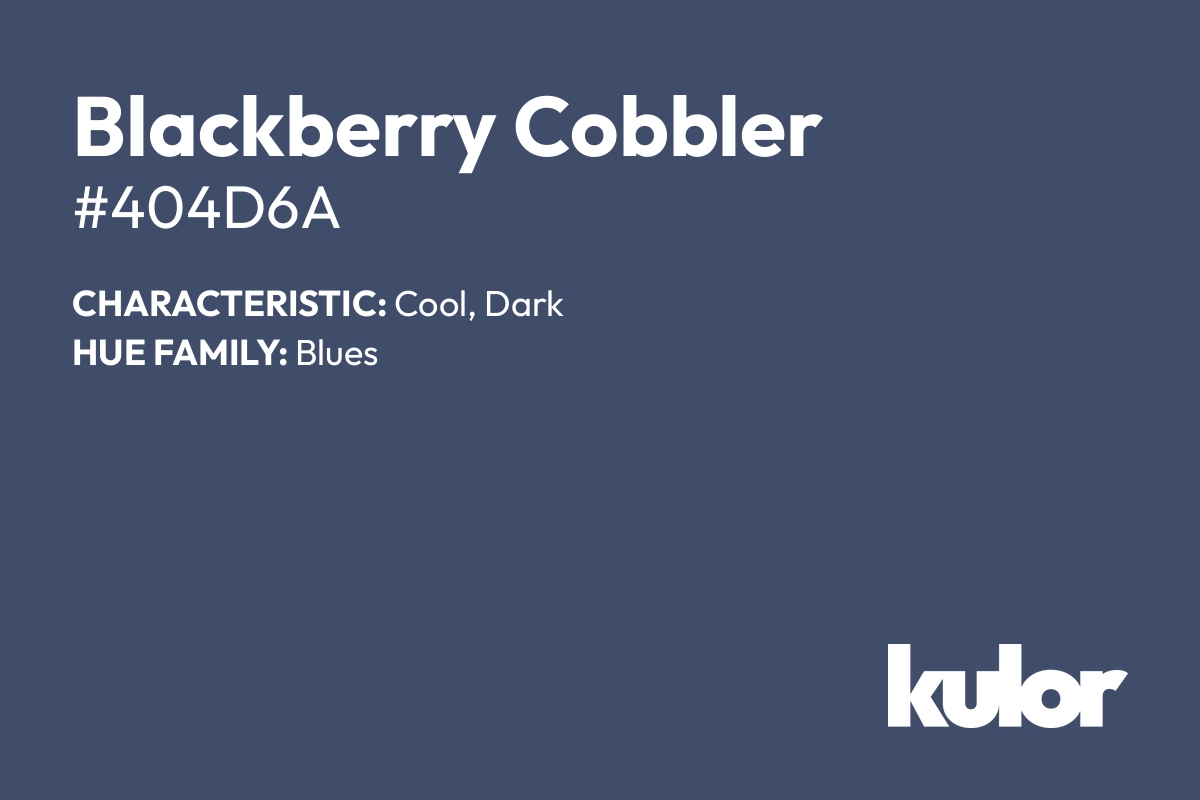 Blackberry Cobbler is a color with a HTML hex code of #404d6a.