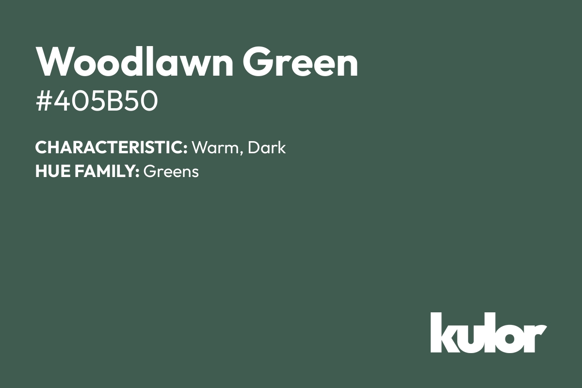 Woodlawn Green is a color with a HTML hex code of #405b50.