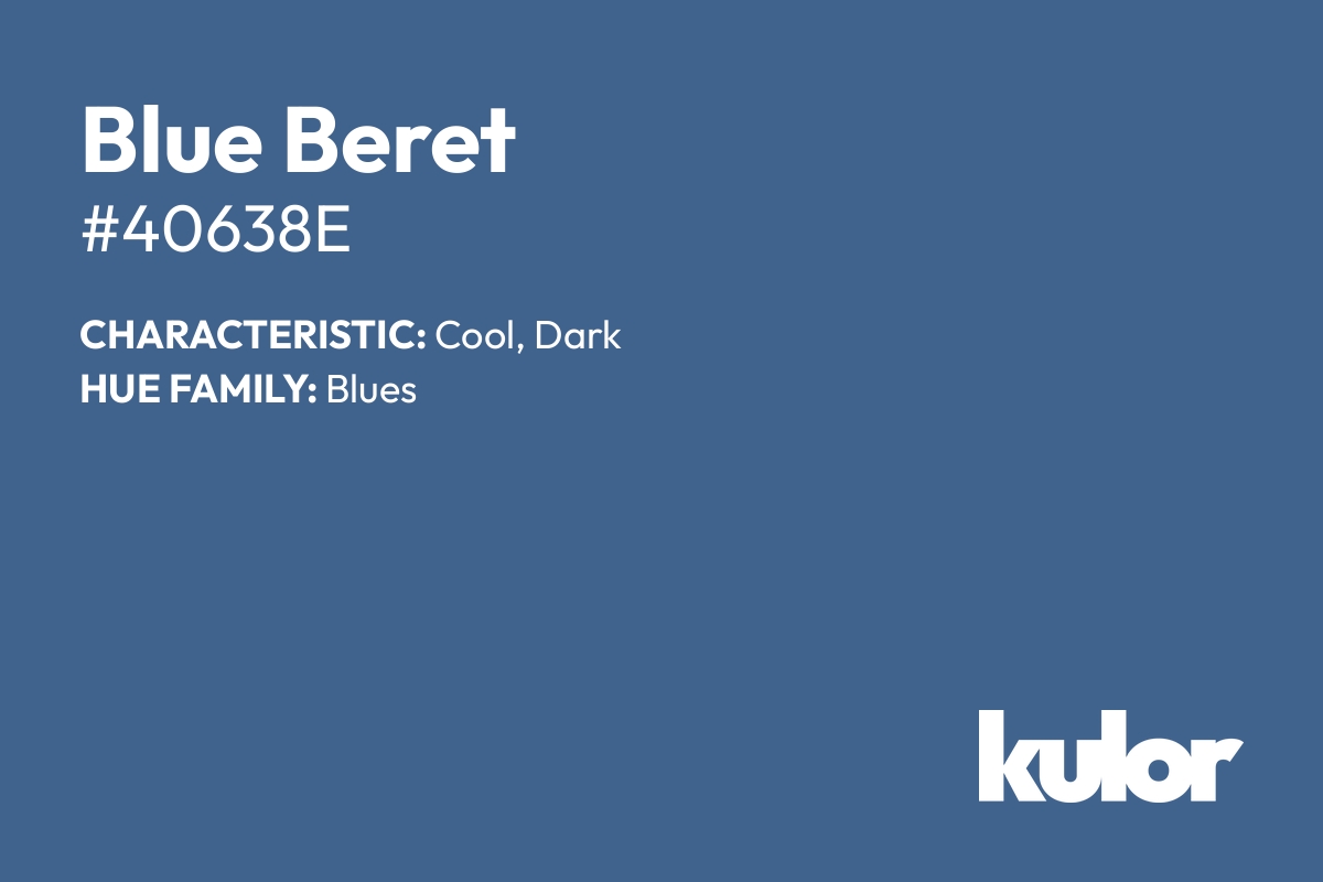 Blue Beret is a color with a HTML hex code of #40638e.