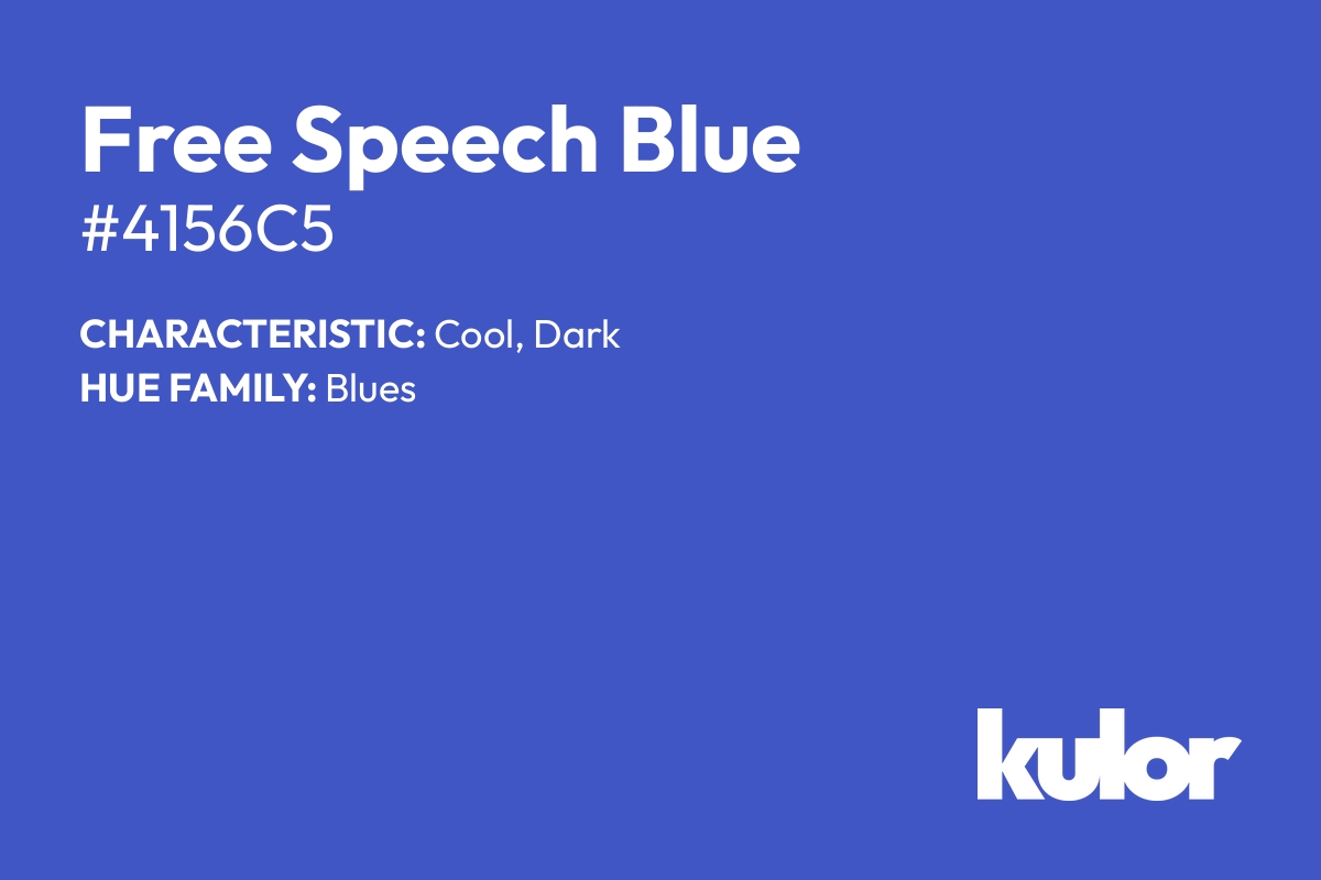 Free Speech Blue is a color with a HTML hex code of #4156c5.