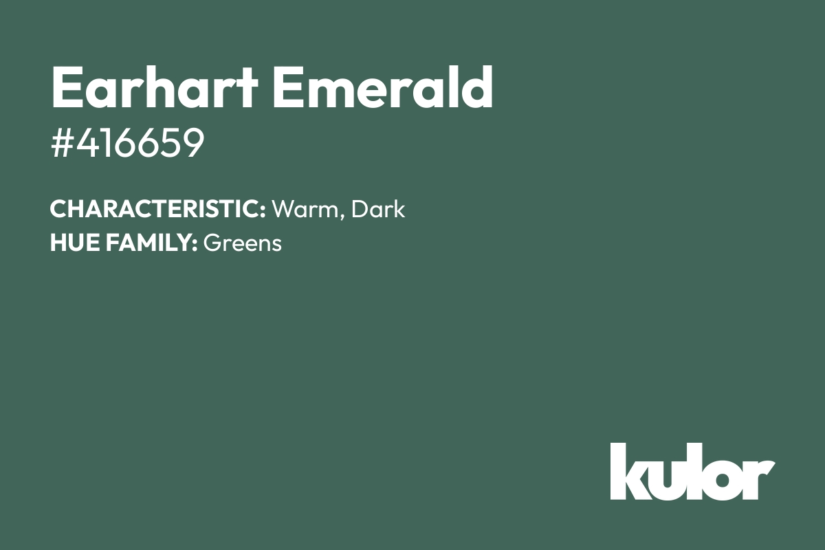 Earhart Emerald is a color with a HTML hex code of #416659.