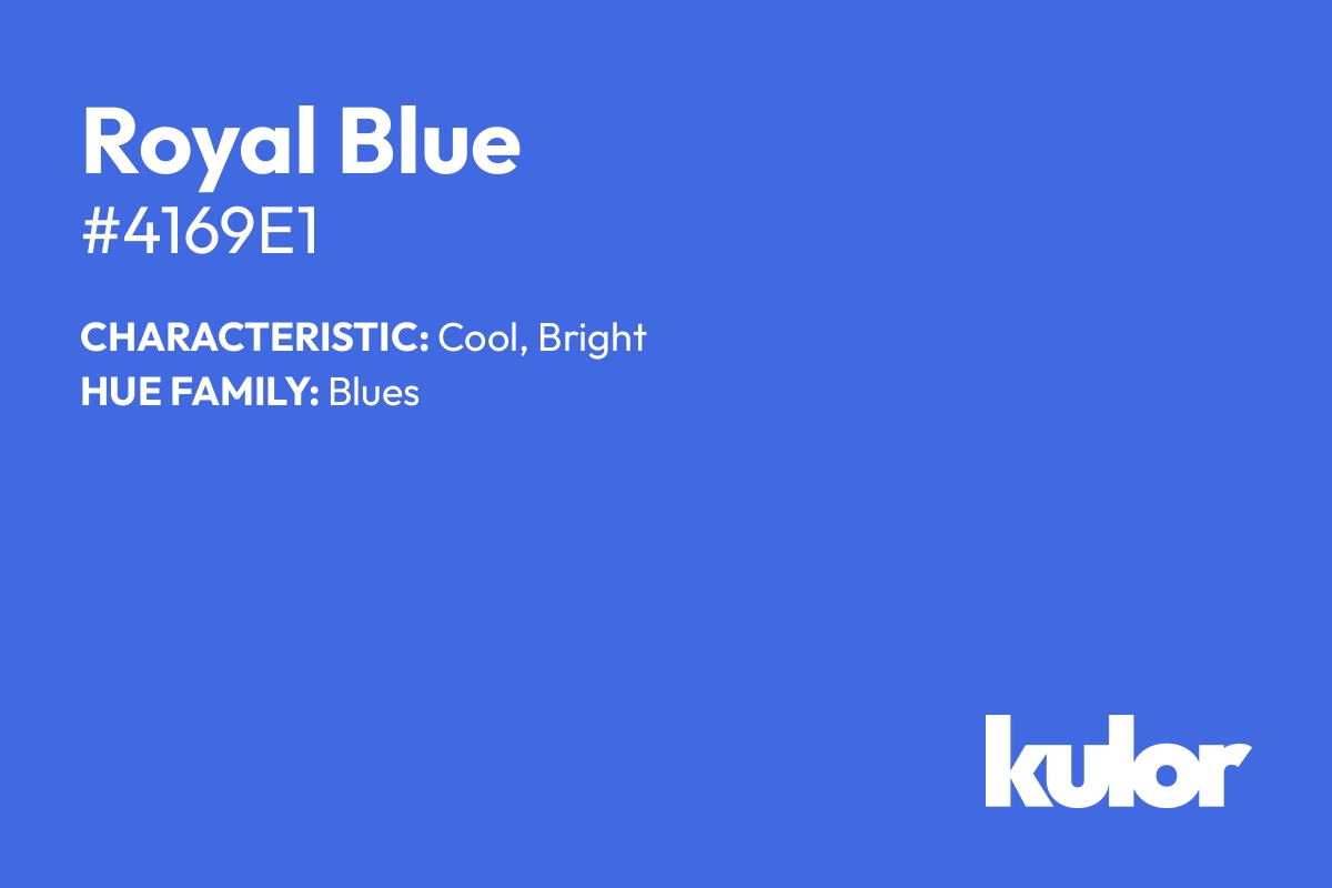 Royal Blue is a color with a HTML hex code of #4169e1.