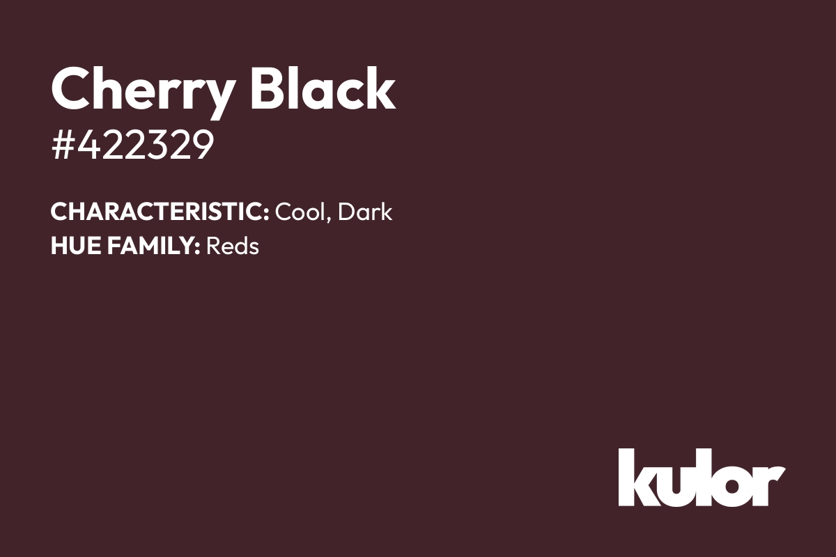 Cherry Black is a color with a HTML hex code of #422329.