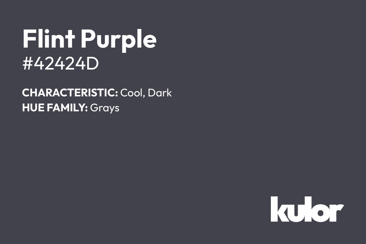 Flint Purple is a color with a HTML hex code of #42424d.