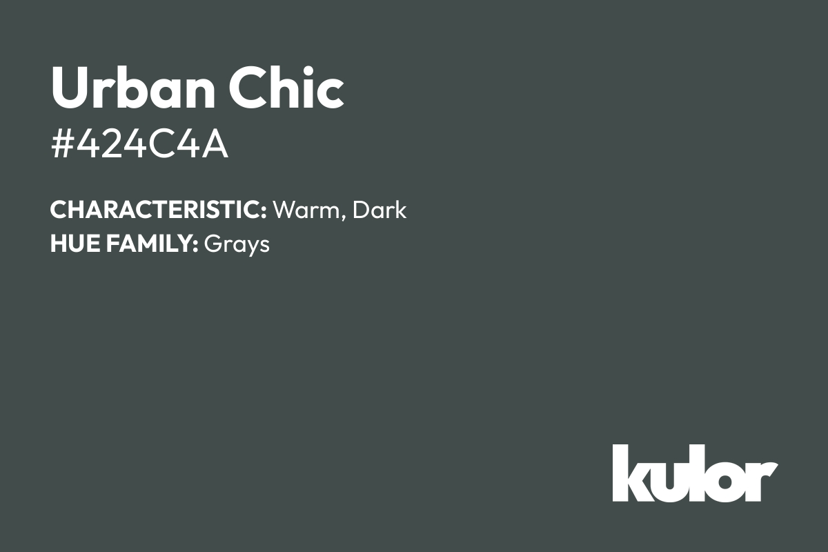 Urban Chic is a color with a HTML hex code of #424c4a.