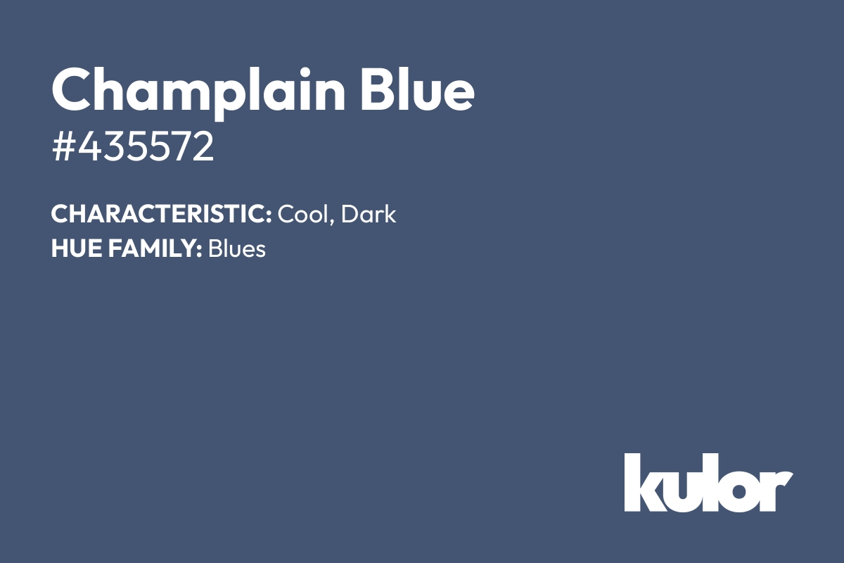 Champlain Blue is a color with a HTML hex code of #435572.