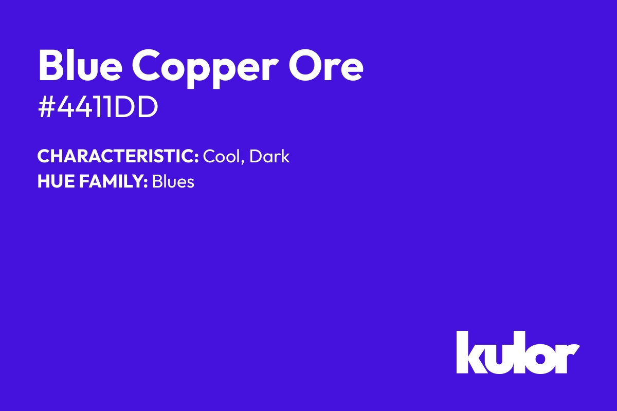 Blue Copper Ore is a color with a HTML hex code of #4411dd.