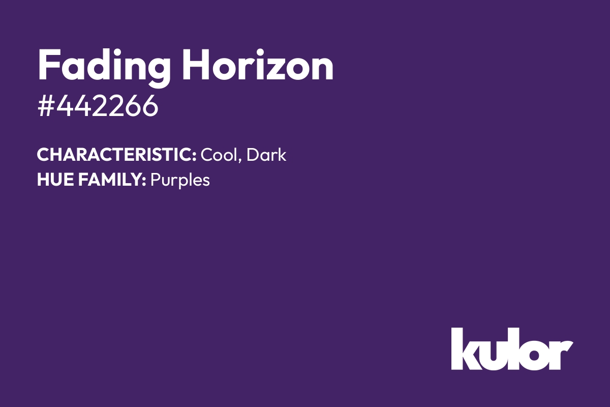 Fading Horizon is a color with a HTML hex code of #442266.