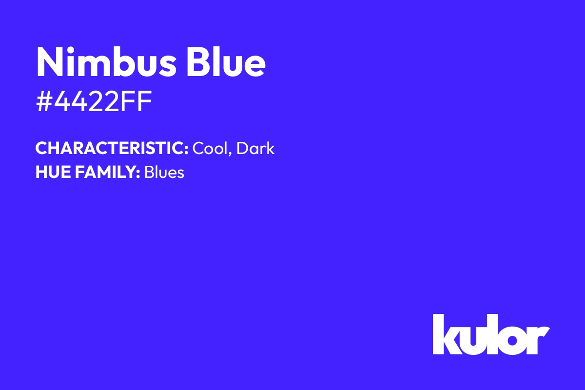 Nimbus Blue is a color with a HTML hex code of #4422ff.