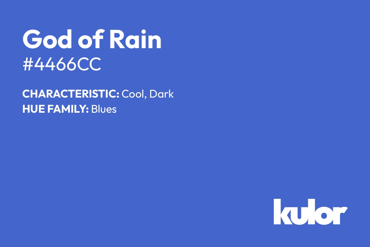 God of Rain is a color with a HTML hex code of #4466cc.