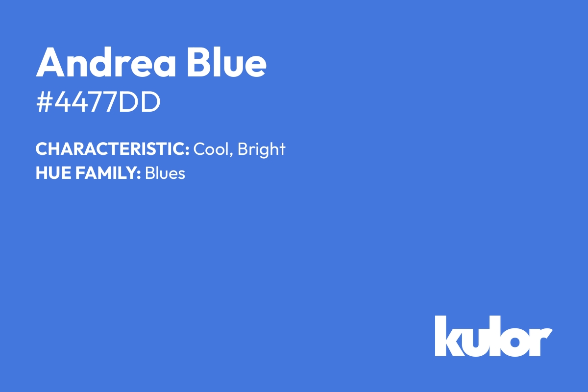 Andrea Blue is a color with a HTML hex code of #4477dd.