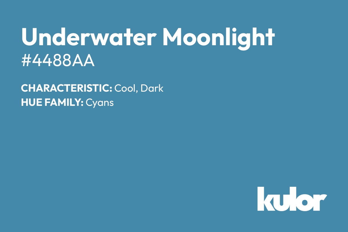 Underwater Moonlight is a color with a HTML hex code of #4488aa.