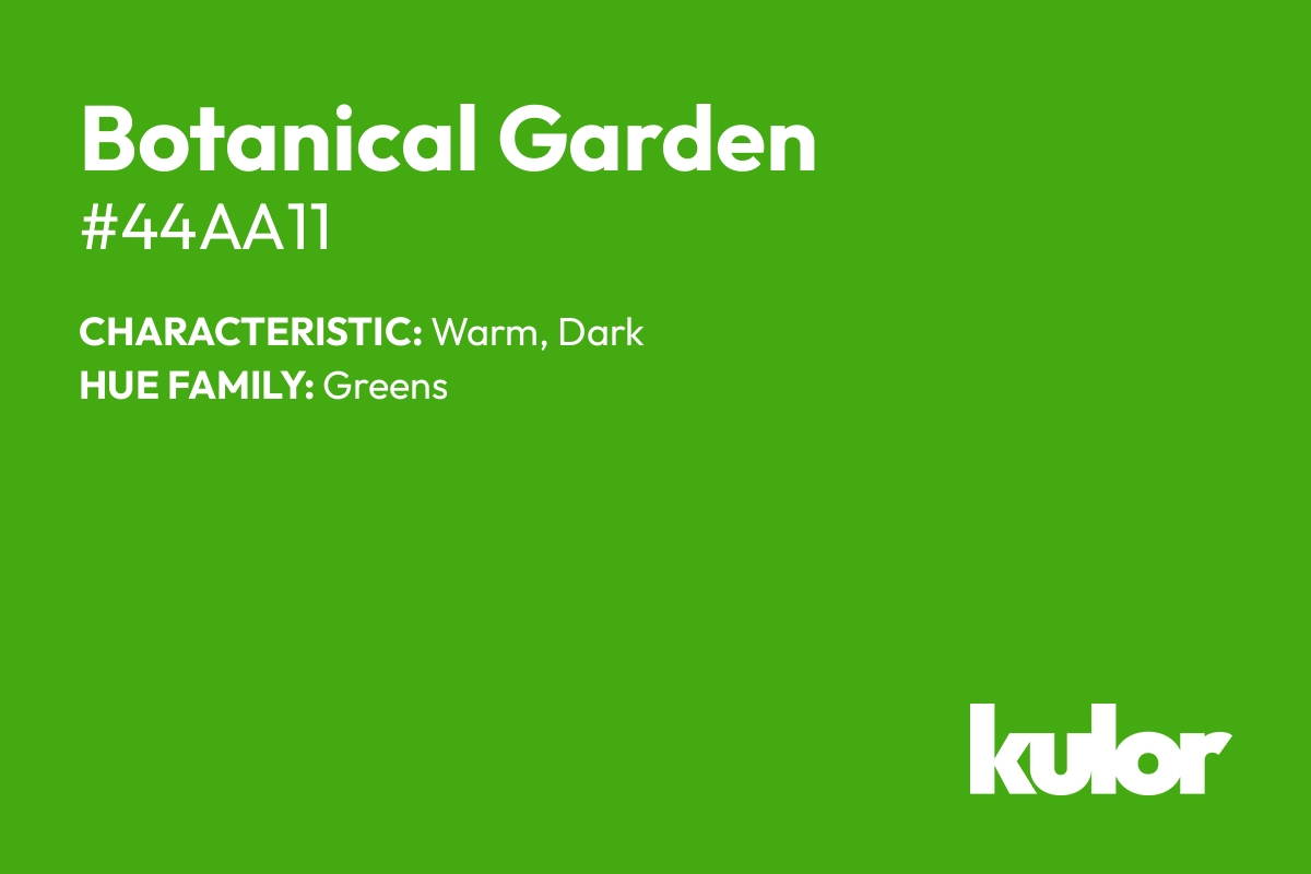 Botanical Garden is a color with a HTML hex code of #44aa11.