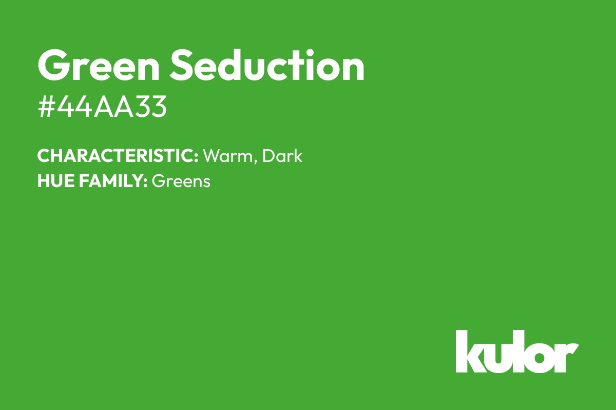 Green Seduction is a color with a HTML hex code of #44aa33.