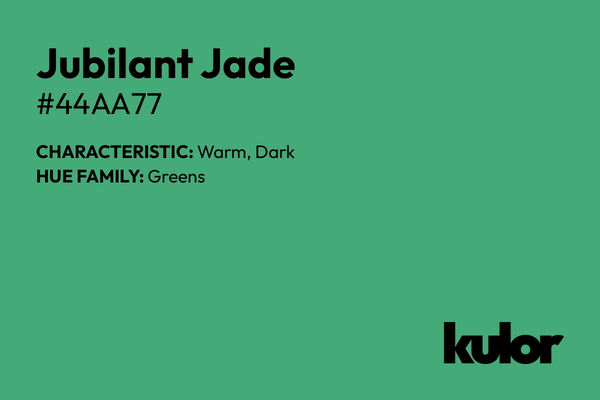 Jubilant Jade is a color with a HTML hex code of #44aa77.