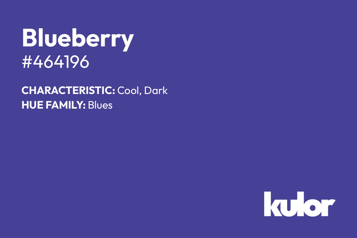 Blueberry is a color with a HTML hex code of #464196.