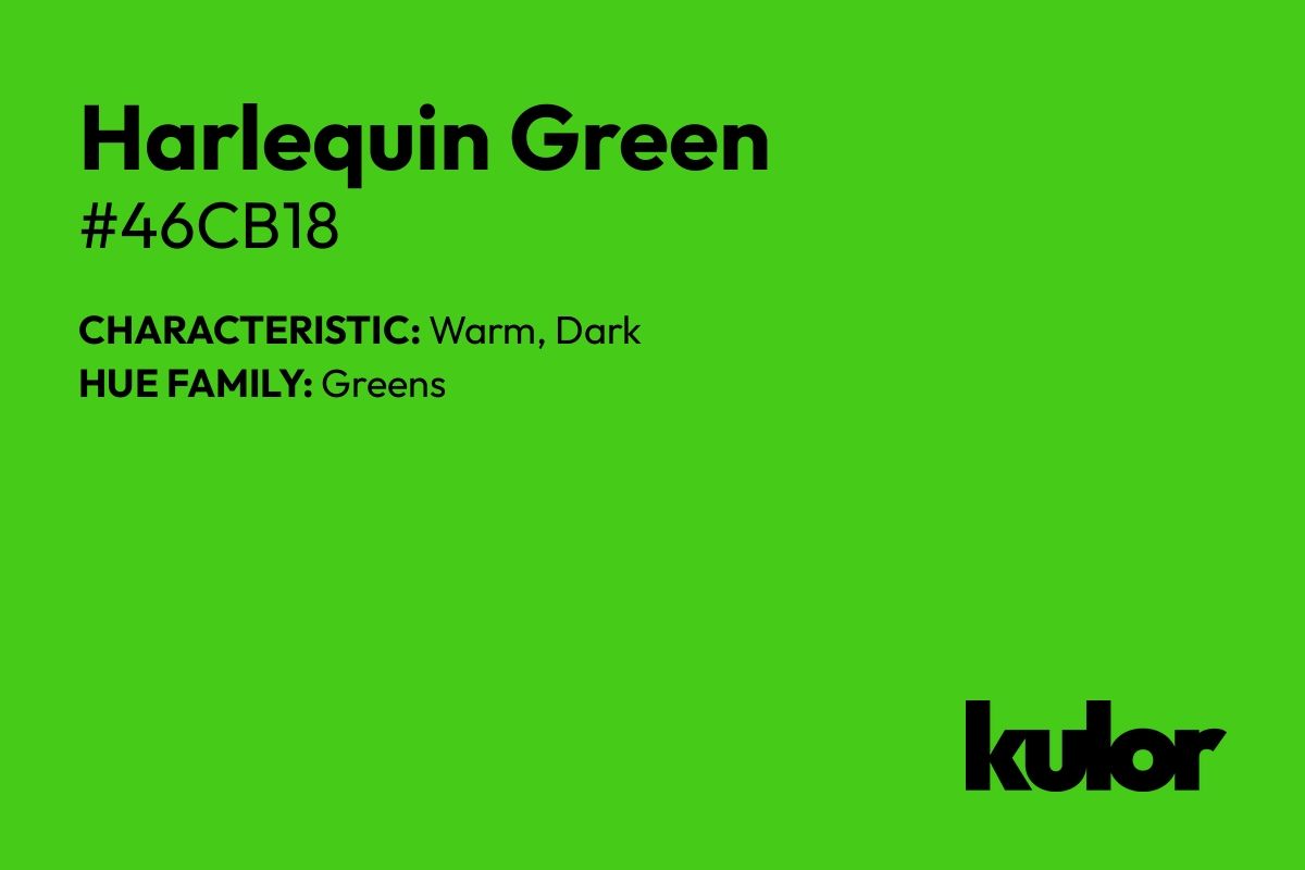 Harlequin Green is a color with a HTML hex code of #46cb18.