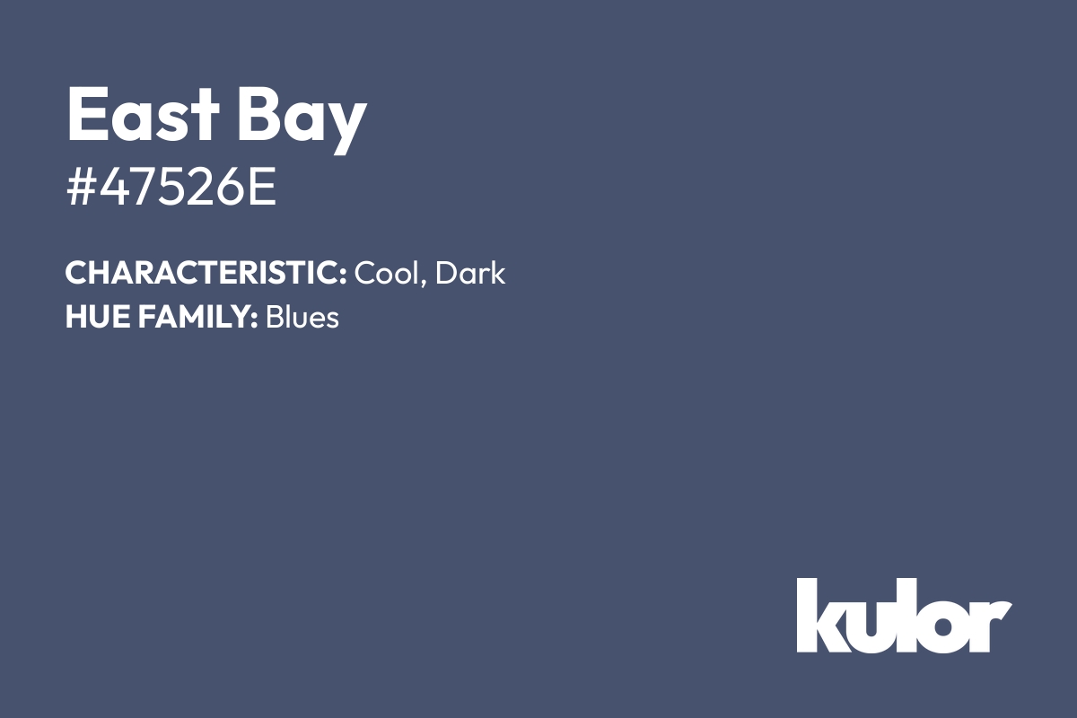 East Bay is a color with a HTML hex code of #47526e.