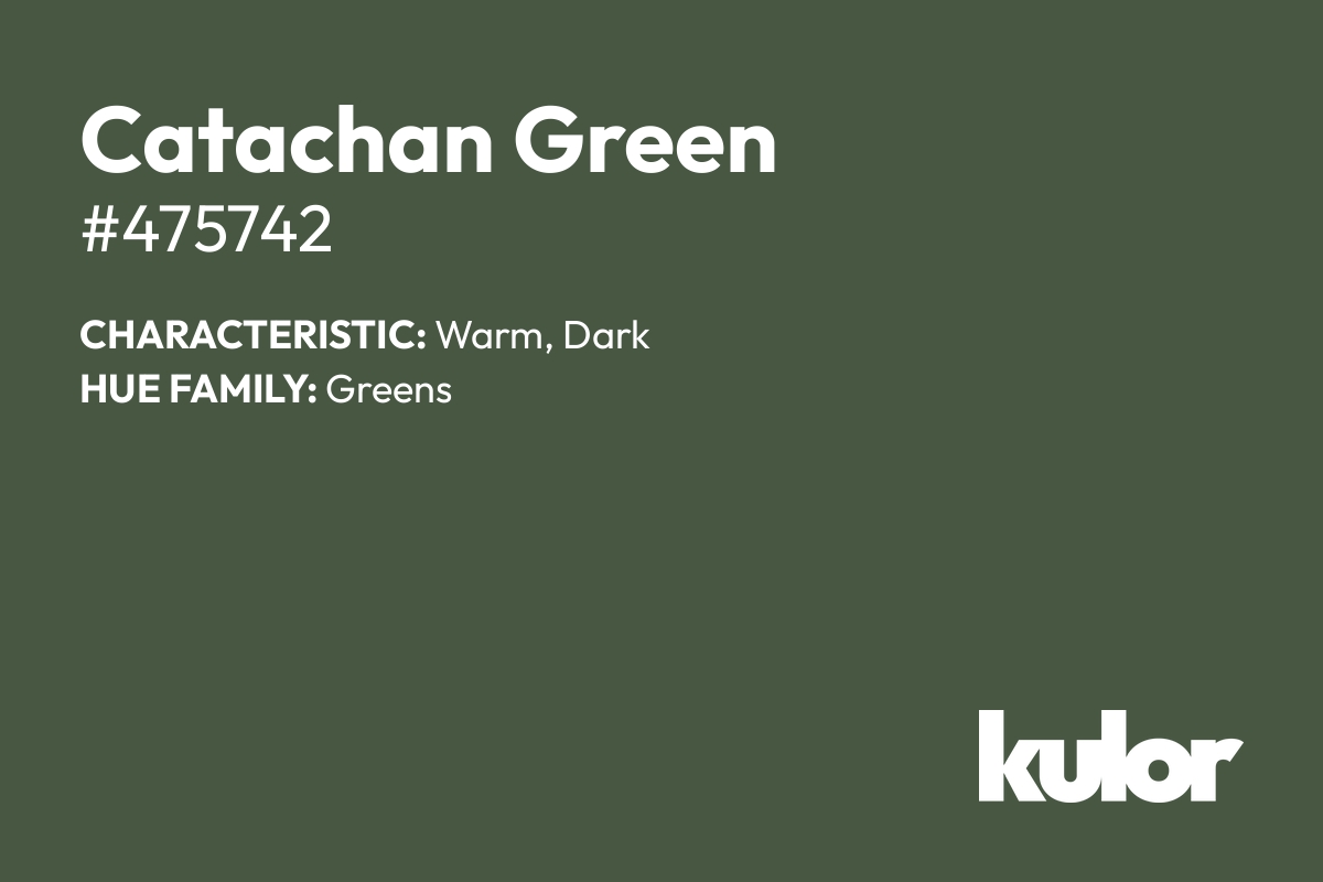 Catachan Green is a color with a HTML hex code of #475742.