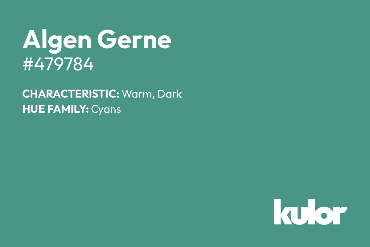 Algen Gerne is a color with a HTML hex code of #479784.