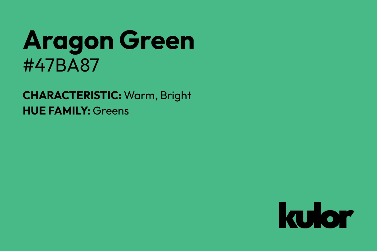 Aragon Green is a color with a HTML hex code of #47ba87.