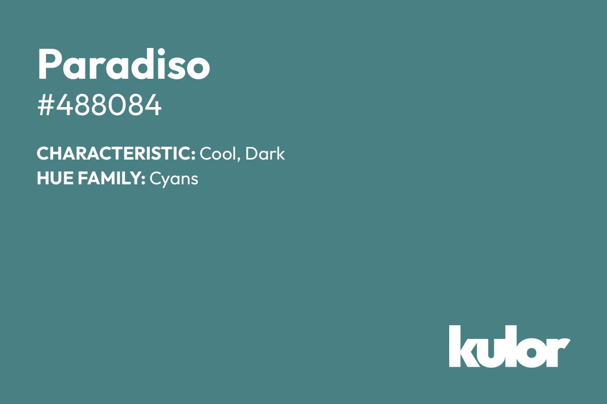 Paradiso is a color with a HTML hex code of #488084.