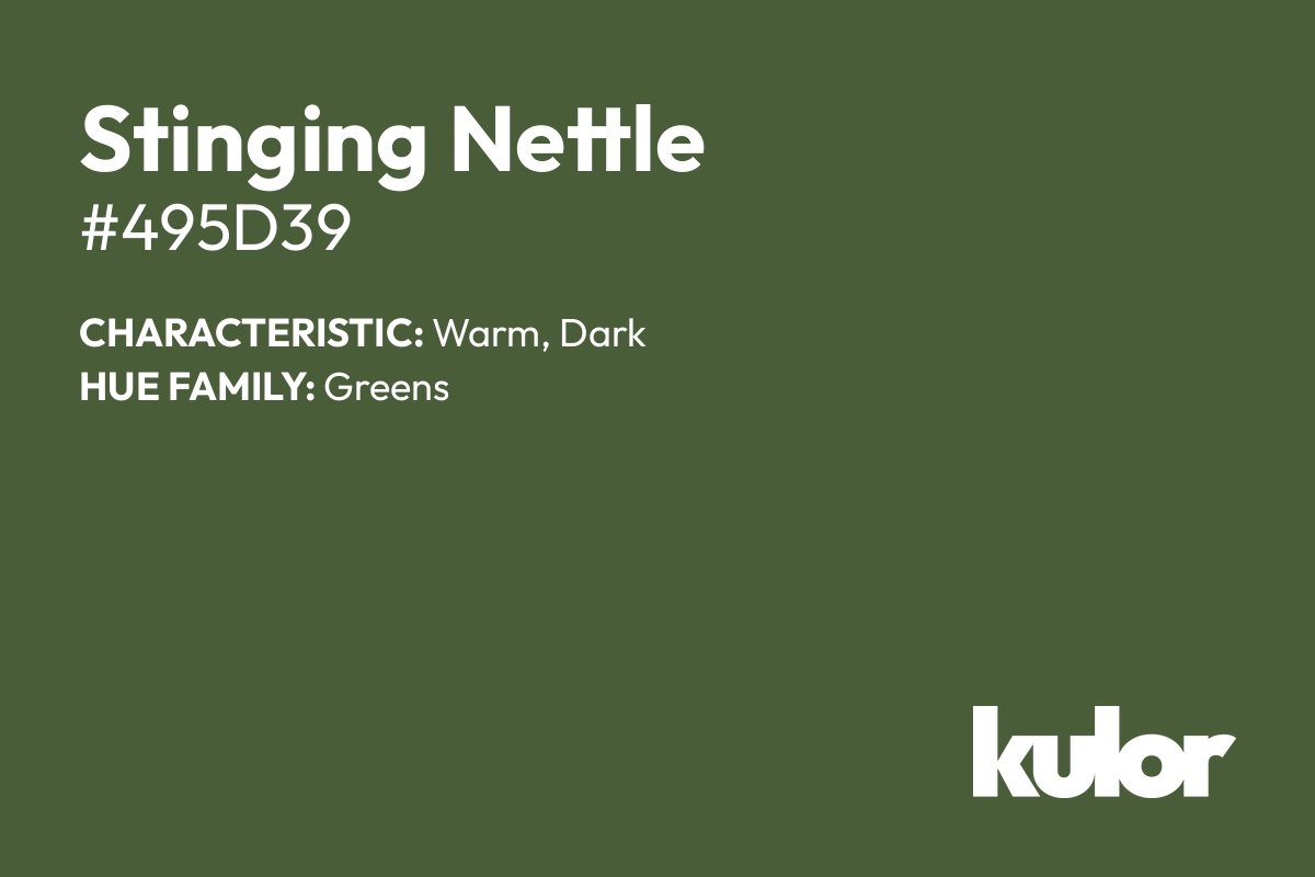 Stinging Nettle is a color with a HTML hex code of #495d39.