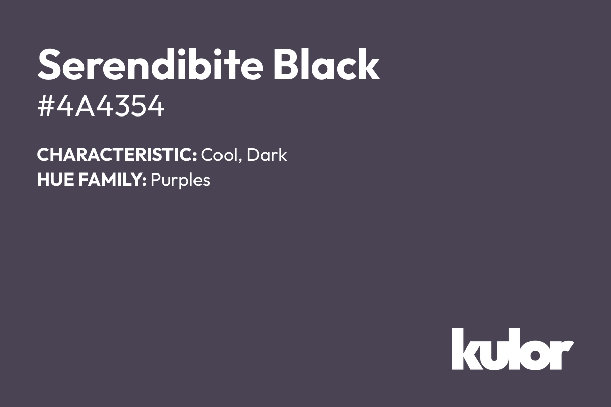 Serendibite Black is a color with a HTML hex code of #4a4354.