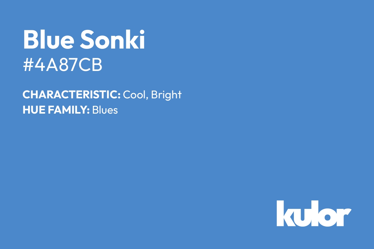 Blue Sonki is a color with a HTML hex code of #4a87cb.