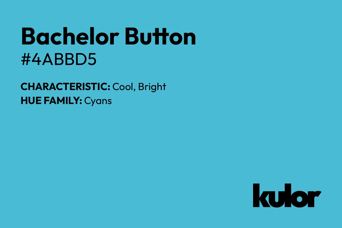 Bachelor Button is a color with a HTML hex code of #4abbd5.