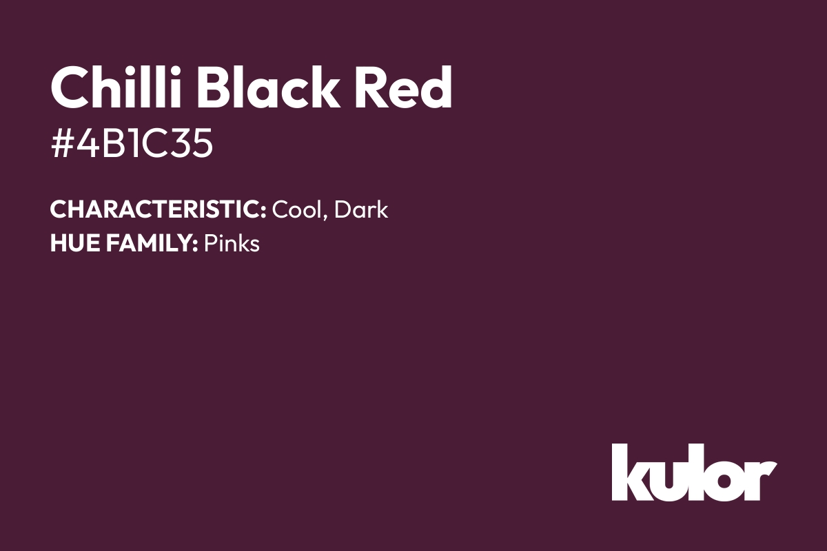 Chilli Black Red is a color with a HTML hex code of #4b1c35.