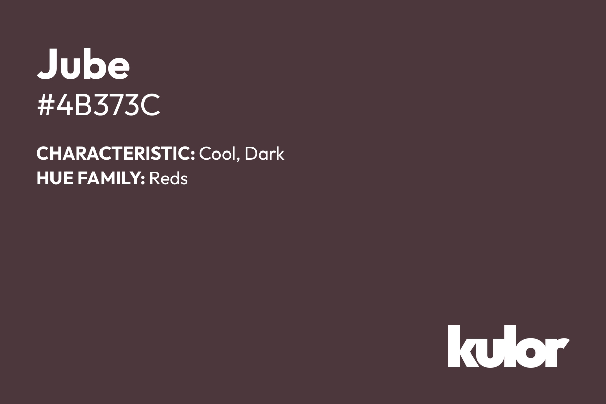 Jube is a color with a HTML hex code of #4b373c.