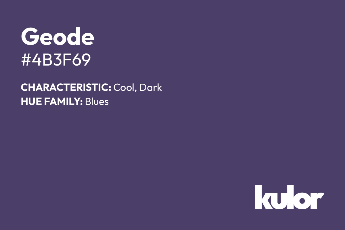 Geode is a color with a HTML hex code of #4b3f69.