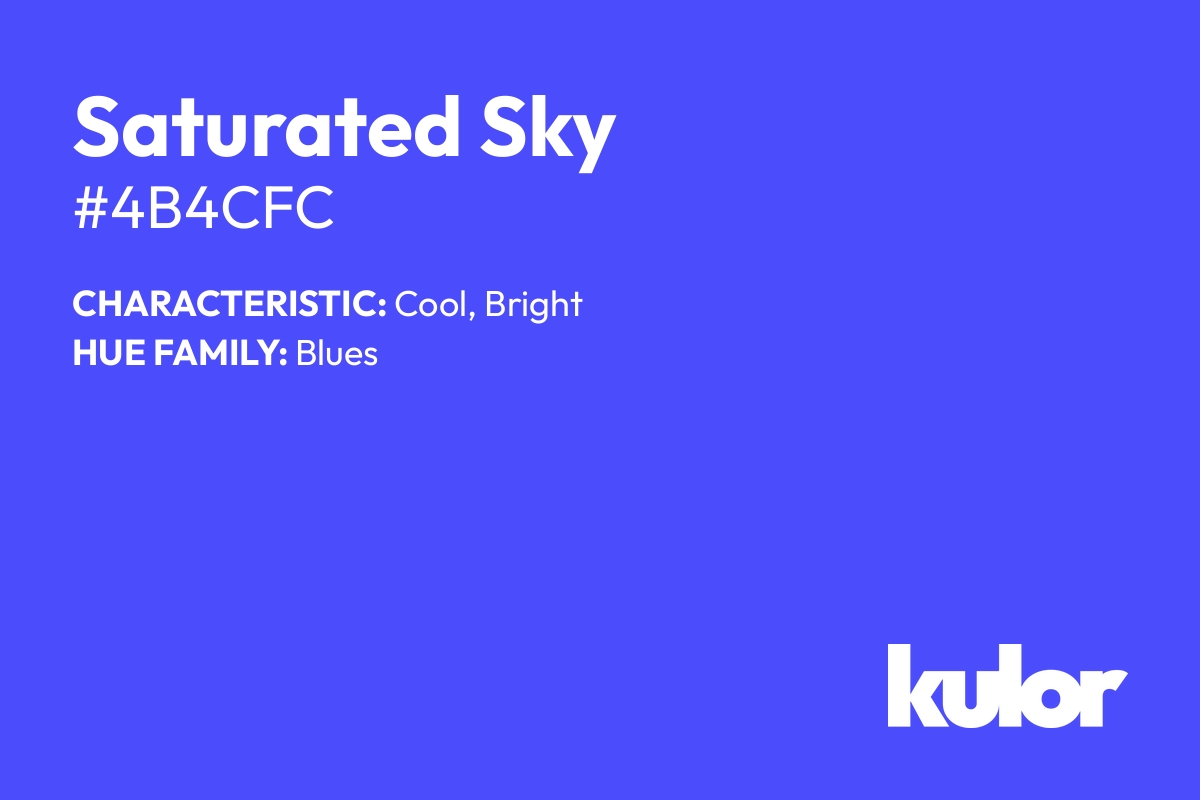 Saturated Sky is a color with a HTML hex code of #4b4cfc.