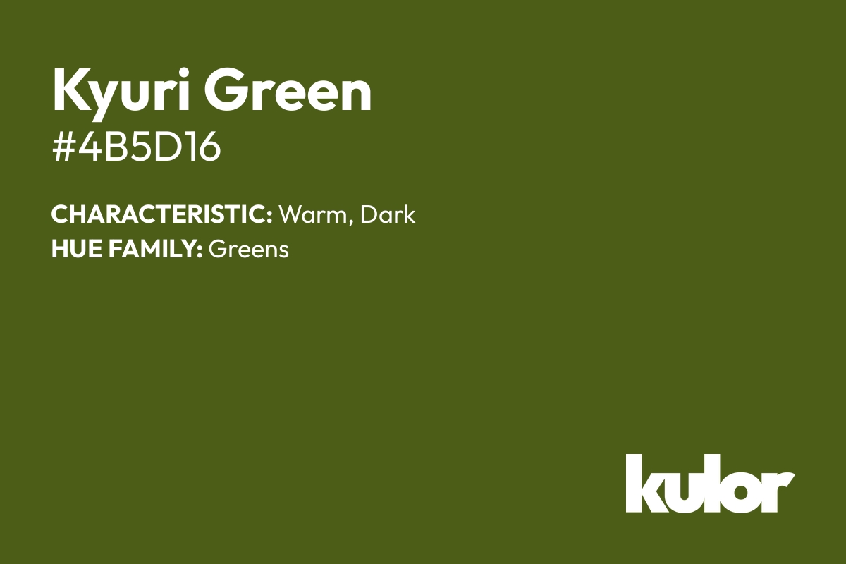 Kyuri Green is a color with a HTML hex code of #4b5d16.