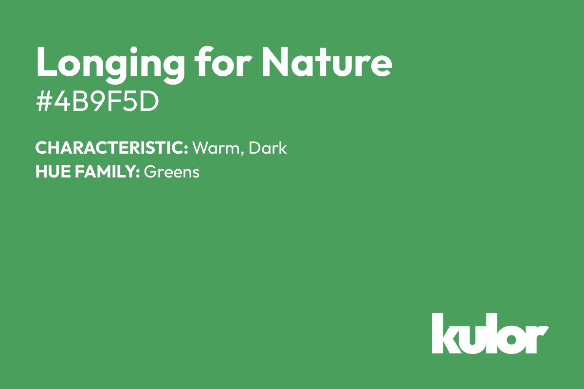 Longing for Nature is a color with a HTML hex code of #4b9f5d.