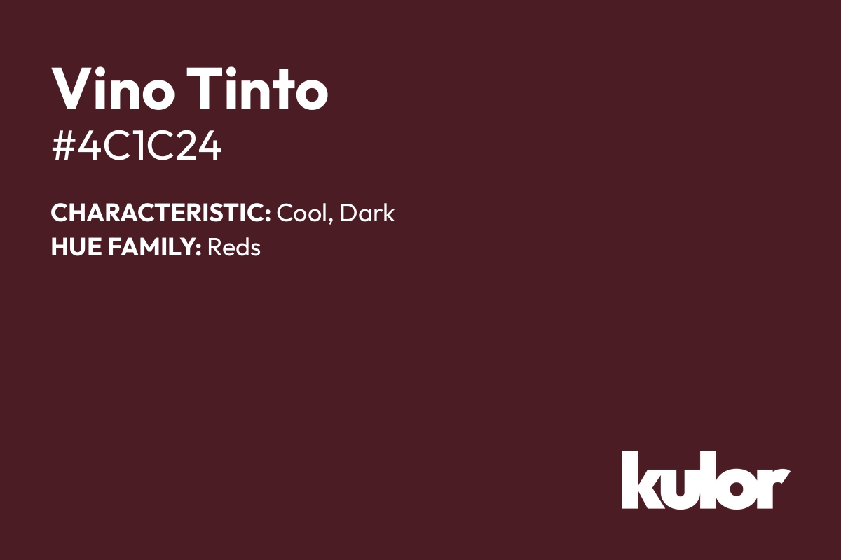 Vino Tinto is a color with a HTML hex code of #4c1c24.