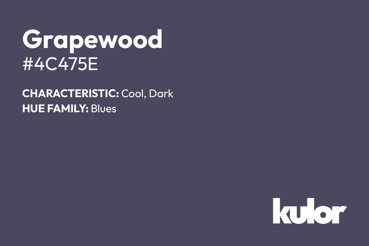 Grapewood is a color with a HTML hex code of #4c475e.