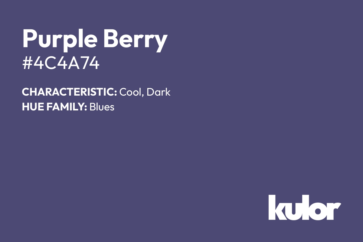 Purple Berry is a color with a HTML hex code of #4c4a74.