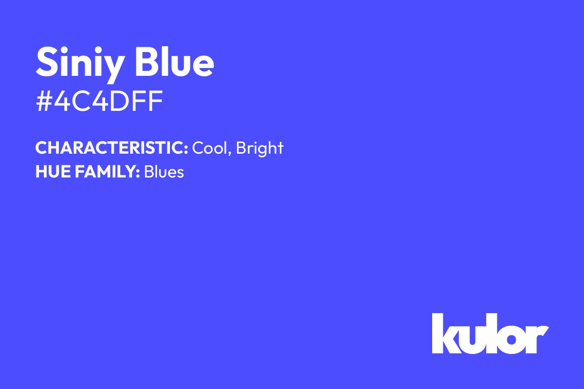 Siniy Blue is a color with a HTML hex code of #4c4dff.