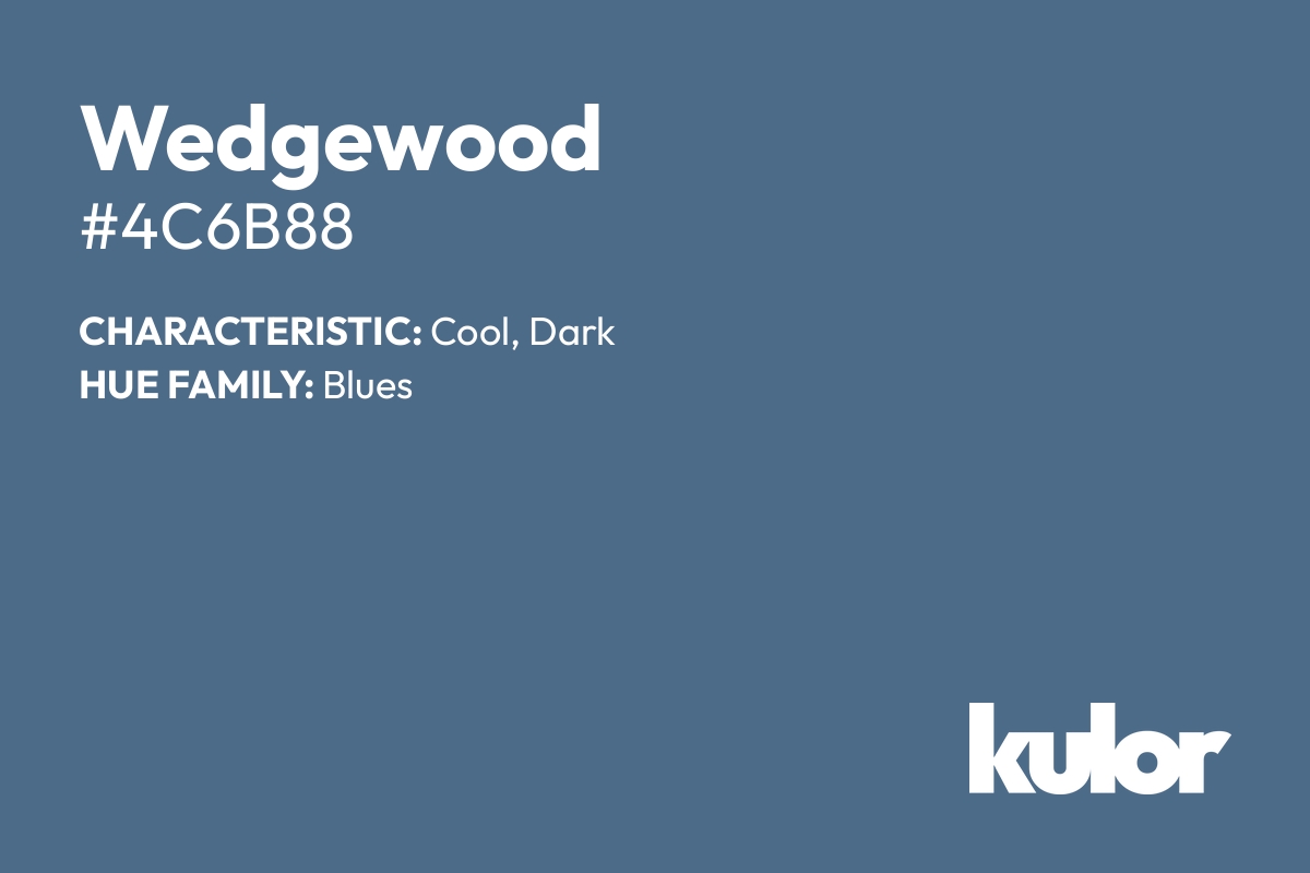 Wedgewood is a color with a HTML hex code of #4c6b88.