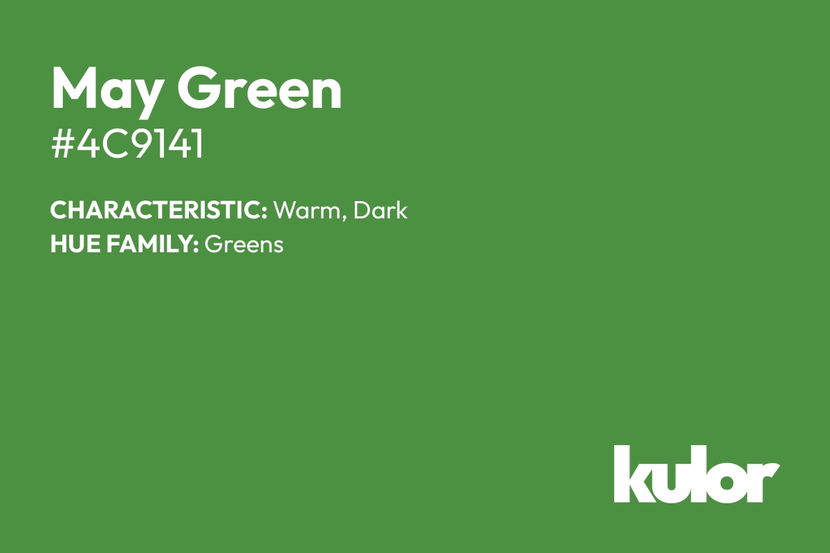 May Green is a color with a HTML hex code of #4c9141.