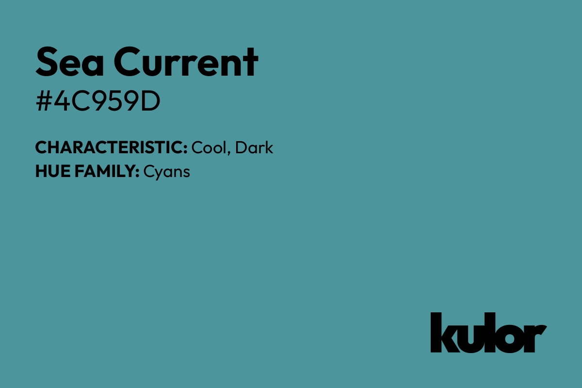 Sea Current is a color with a HTML hex code of #4c959d.