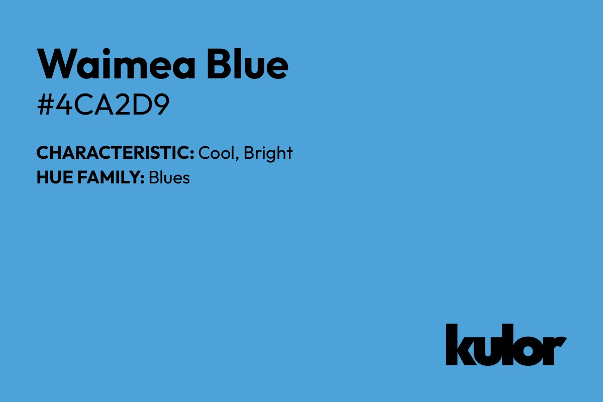 Waimea Blue is a color with a HTML hex code of #4ca2d9.