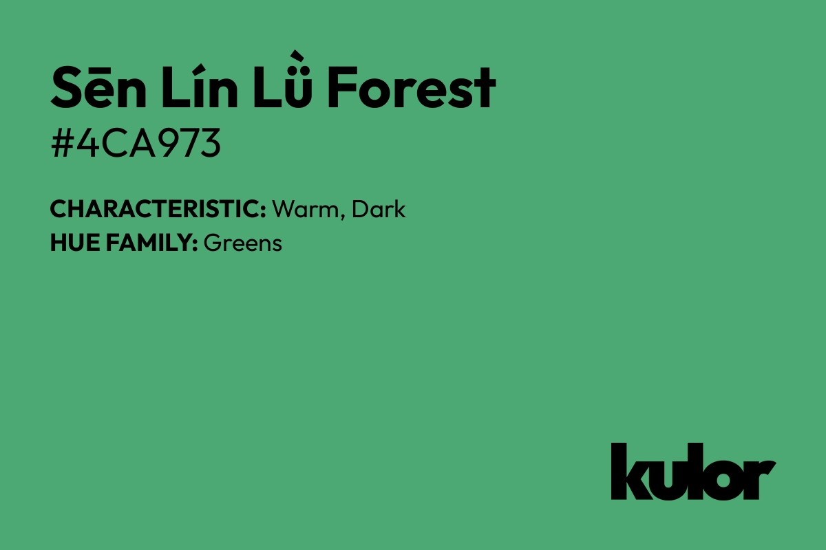 Sēn Lín Lǜ Forest is a color with a HTML hex code of #4ca973.