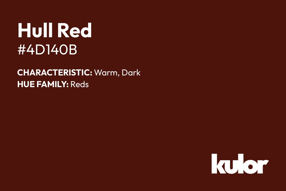 Hull Red is a color with a HTML hex code of #4d140b.